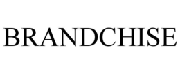 BRANDCHISE trademark