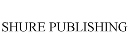 SHURE PUBLISHING trademark