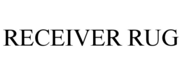 RECEIVER RUG trademark