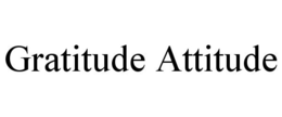 GRATITUDE ATTITUDE trademark