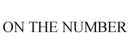ON THE NUMBER trademark