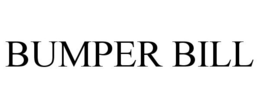 BUMPER BILL trademark