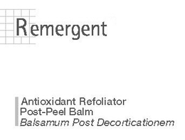 REMERGENT ANTIOXIDANT REFOLIATOR POST-PEEL BALM BALSAMUM POST DECORTICATIONEM trademark