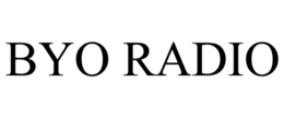 BYO RADIO trademark