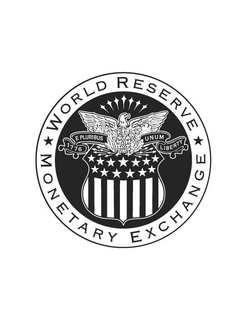 WORLD RESERVE MONETARY EXCHANGE E PLURIBUS UNUM 1776 LIBERTY trademark