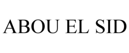 ABOU EL SID trademark