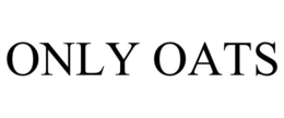 ONLY OATS trademark
