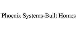 PHOENIX SYSTEMS-BUILT HOMES trademark