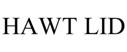 HAWT LID trademark