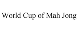 WORLD CUP OF MAH JONG trademark