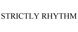 STRICTLY RHYTHM trademark