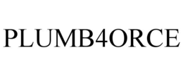 PLUMB4ORCE trademark