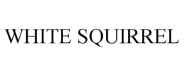 WHITE SQUIRREL trademark