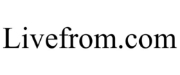LIVEFROM.COM trademark
