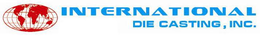 INTERNATIONAL DIE CASTING, INC. trademark