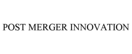 POST MERGER INNOVATION trademark