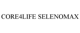 CORE4LIFE SELENOMAX trademark