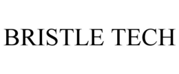 BRISTLE TECH trademark