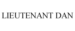 LIEUTENANT DAN trademark
