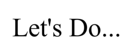 LET'S DO... trademark