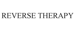REVERSE THERAPY trademark