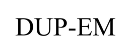 DUP-EM trademark