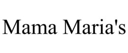 MAMA MARIA'S trademark