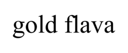 GOLD FLAVA trademark