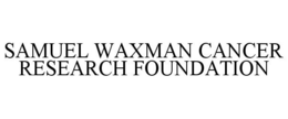 SAMUEL WAXMAN CANCER RESEARCH FOUNDATION trademark