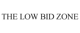 THE LOW BID ZONE trademark