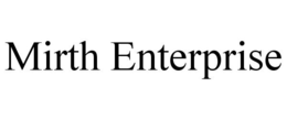 MIRTH ENTERPRISE trademark