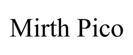 MIRTH PICO trademark
