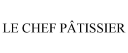 LE CHEF PÂTISSIER trademark