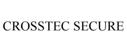 CROSSTEC SECURE trademark