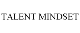 TALENT MINDSET trademark