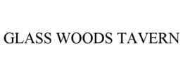 GLASS WOODS TAVERN trademark