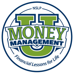 NSLP MONEY MANAGEMENT U FINANCIAL LESSONS FOR LIFE trademark