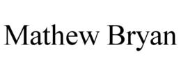 MATHEW BRYAN trademark