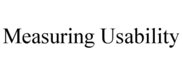 MEASURING USABILITY trademark