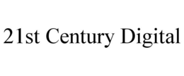 21ST CENTURY DIGITAL trademark