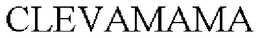 CLEVAMAMA trademark