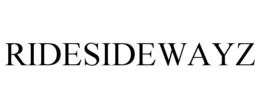 RIDESIDEWAYZ trademark