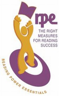 READING POWER ESSENTIALS RPE THE RIGHT MEASURES FOR READING SUCCESS trademark