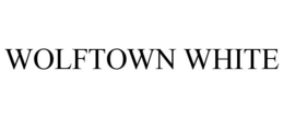 WOLFTOWN WHITE trademark