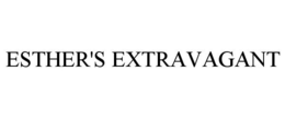 ESTHER'S EXTRAVAGANT trademark