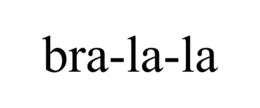 BRA-LA-LA trademark