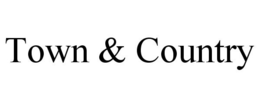 TOWN & COUNTRY trademark