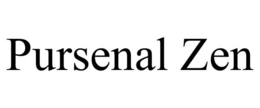 PURSENAL ZEN trademark
