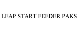 LEAP START FEEDER PAKS trademark