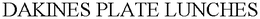 DAKINES PLATE LUNCHES trademark